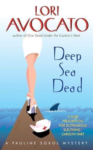 Book cover for Deep Sea Dead: A Cozy Mystery - An Undercover P.I. on a Luxury Cruise Ship with a Body in Her Cabin (The Pauline Sokol Mystery Series, 4) by Avocato, Lori
