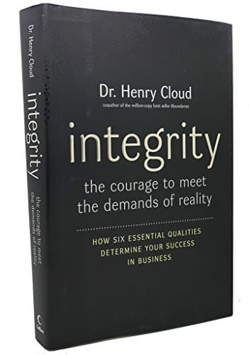 Book cover for Integrity: The Courage to Meet the Demands of Reality by Cloud, Henry