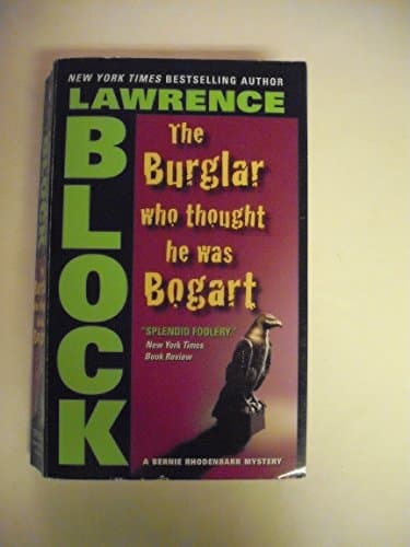 Book cover for The Burglar Who Thought He Was Bogart by Block, Lawrence