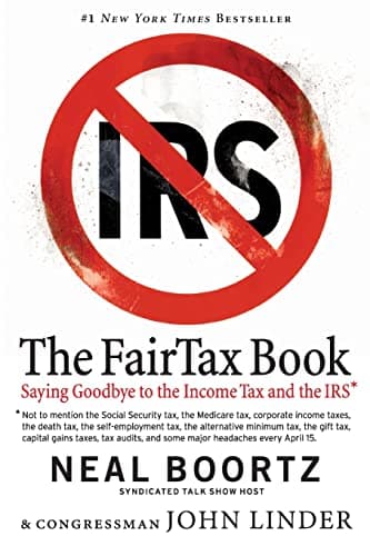 Book cover for The Fair Tax Book: Saying Goodbye to the Income Tax and the IRS by Neal Boortz