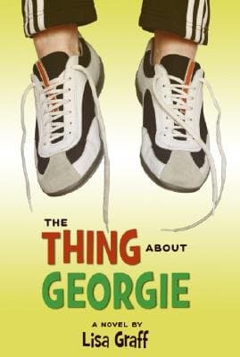 Book cover for The Thing About Georgie by Graff, Lisa
