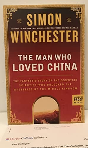 Book cover for The Man Who Loved China: The Fantastic Story of the Eccentric Scientist Who Unlocked the Mysteries of the Middle Kingdom by Winchester, Simon