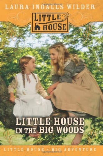 Book cover for Little House in the Big Woods by Wilder, Laura Ingalls