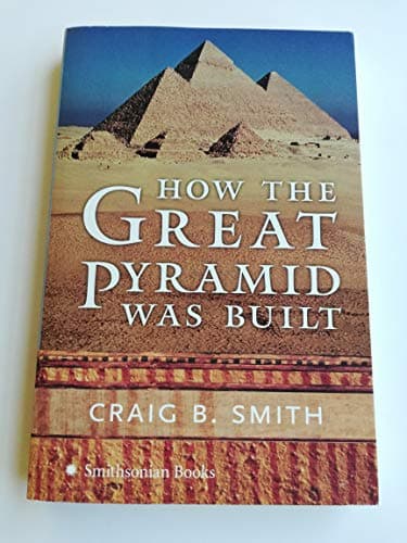Book cover for How the Great Pyramid Was Built by Smith, Craig B.