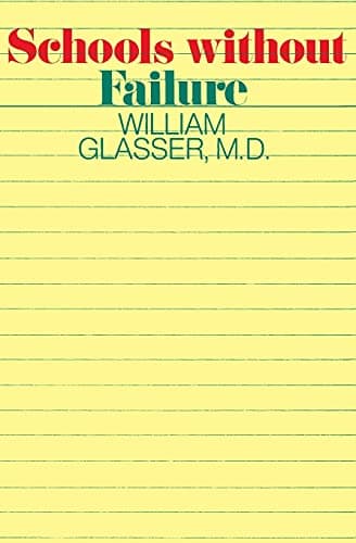 Book cover for Schools Without Failure by Glasser M.D., William