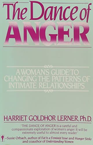 Book cover for The Dance of Anger: A Woman's Guide to Changing the Patterns of Intimate Relationships by Lerner, Harriet