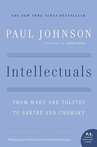 Book cover for Intellectuals: From Marx and Tolstoy to Sartre and Chomsky by Johnson, Paul