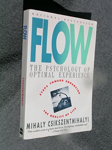 Book cover for Flow: The Psychology of Optimal Experience by Mihaly Csikszentmihalyi