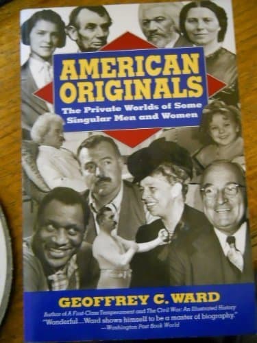 Book cover for American Originals: The Private Worlds of Some Singular Men and Women by Ward, Geoffrey C.