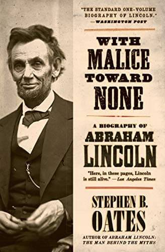 Book cover for With Malice Toward None: A Life of Abraham Lincoln by Oates, Stephen B.