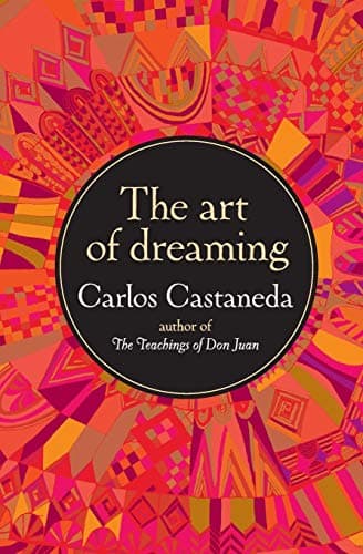 Book cover for The Art of Dreaming by Castaneda, Carlos