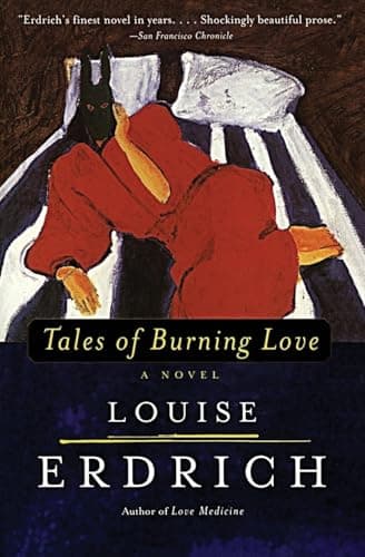 Book cover for Tales of Burning Love by Erdrich, Louise