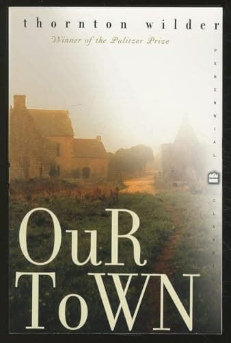 Book cover for Our Town by Wilder, Thornton