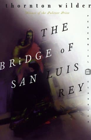 Book cover for The Bridge of San Luis Rey (Perennial Classics) by Wilder, Thornton