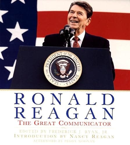 Ronald Reagan: The Great Communicator