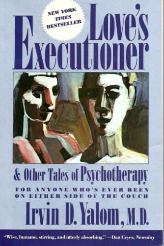 Book cover for Love's Executioner, and Other Tales of Psychotherapy by Yalom, Irvin D.