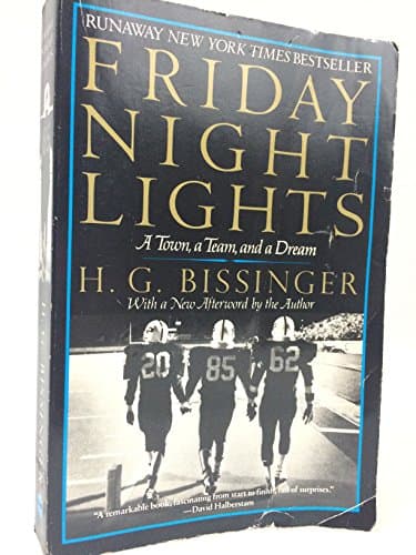 Friday Night Lights: A Town, a Team, and a Dream