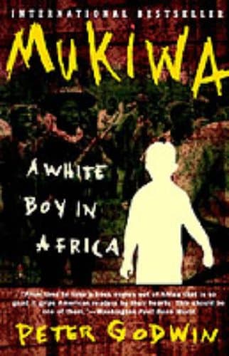Book cover for Mukiwa: A White Boy in Africa by Godwin, Peter