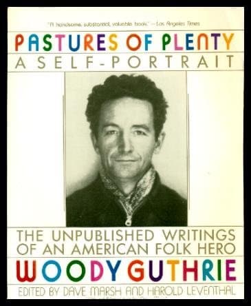 Book cover for Pastures of Plenty: A Self-Portrait by Woody Guthrie