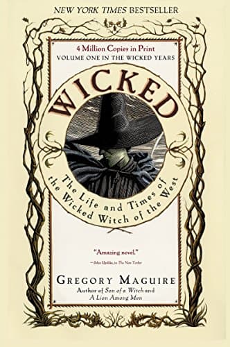 Book cover for Wicked: The Life and Times of the Wicked Witch of the West by Gregory Maguire