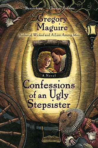 Book cover for Confessions of an Ugly Stepsister by Maguire, Gregory