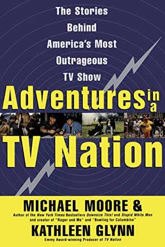 Book cover for Adventures in a TV Nation by Moore, Michael