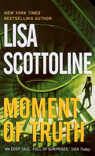 Book cover for Moment of Truth (Rosato & Associates Series) by Scottoline, Lisa