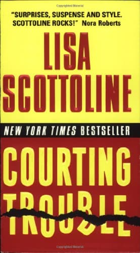 Book cover for Courting Trouble (Rosato & Associates Series, 7) by Scottoline, Lisa