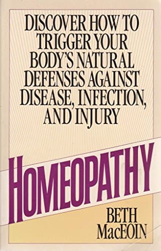 Book cover for Homeopathy: Homeopathy by MacEoin, Beth