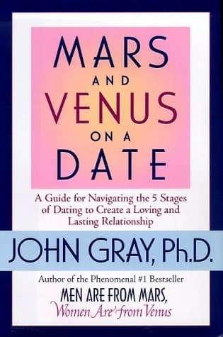 Book cover for Mars and Venus on a Date: A Guide to Navigating the 5 Stages of Dating to Create a Loving and Lasting Relationship by Gray, John