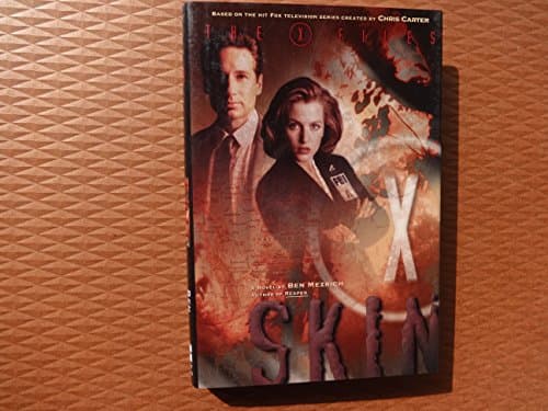Book cover for X-Files: Skin (The X-Files, 6) by Mezrich, Ben