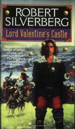 Book cover for Lord Valentine's Castle by Robert Silverberg