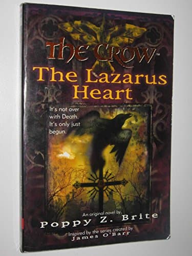 Book cover for The Crow : The Lazarus Heart by Brite, Poppy Z.