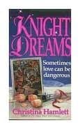 Book cover for Knight Dreams (Harper Monogram) by Hamlett, Christina