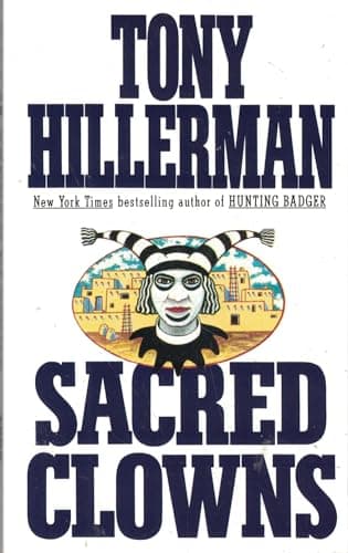 Book cover for Sacred Clowns: A Novel (A Leaphorn and Chee Novel) by Hillerman, Tony