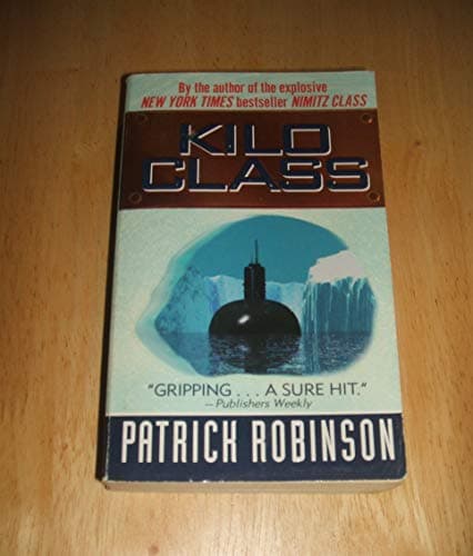 Book cover for Kilo Class by Robinson, Patrick