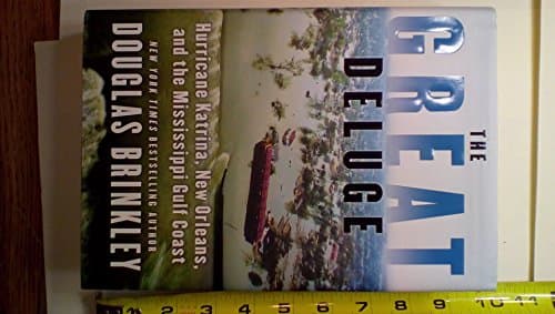 Book cover for The Great Deluge: Hurricane Katrina, New Orleans, and the Mississippi Gulf Coast by Brinkley, Douglas
