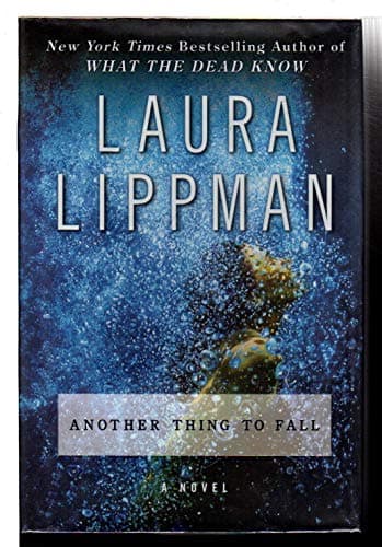 Book cover for Another Thing to Fall: A Novel (Tess Monaghan Novel, 10) by Lippman, Laura