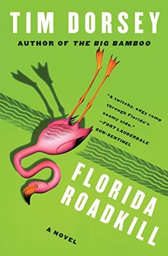 Book cover for Florida Roadkill: A Novel (Serge Storms, 1) by Dorsey, Tim