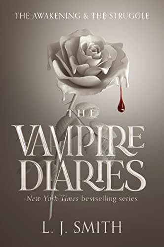 Book cover for The Awakening / The Struggle (Vampire Diaries, Books 1-2) by Smith, L. J.