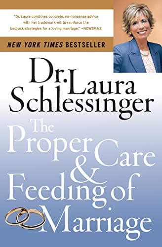 Book cover for The Proper Care & Feeding of Marriage by Schlessinger, Dr. Laura