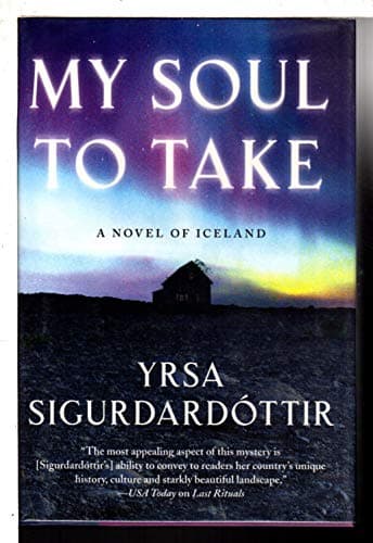 My Soul to Take, A Novel of Iceland. (Thra Gudmundsdttir)