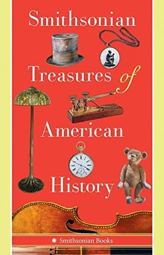 Book cover for Smithsonian Treasures of American History by Kendrick, Kathleen