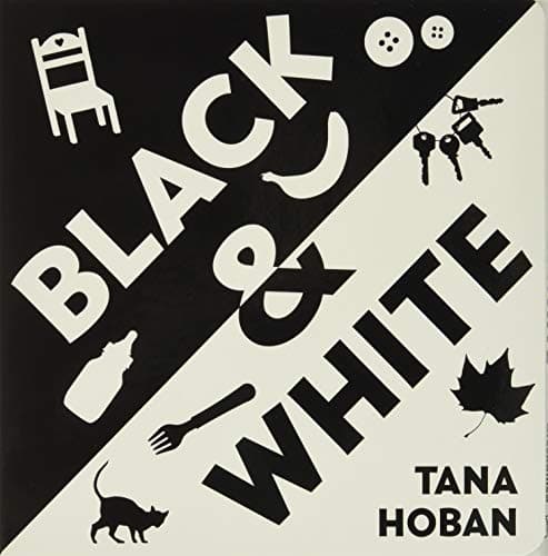 Book cover for Black & White Board Book: A High Contrast Book For Newborns by Hoban, Tana