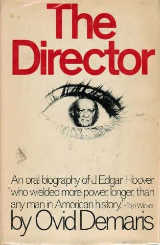 Book cover for The Director: An oral biography of J. Edgar Hoover by demaris, ovid
