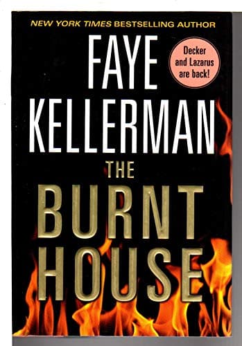 Book cover for The Burnt House: A Peter Decker/Rina Lazarus Novel (Decker/Lazarus Novels, 16) by Kellerman, Faye