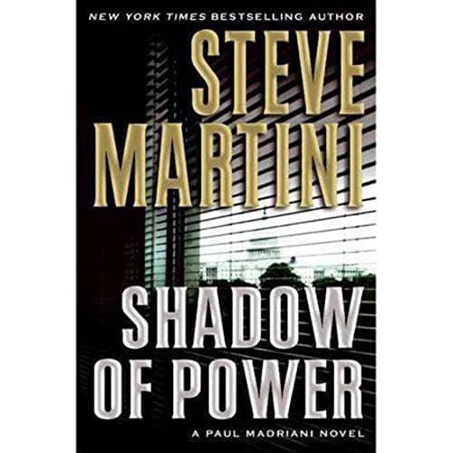 Book cover for Shadow of Power: A Paul Madriani Novel by Martini, Steve