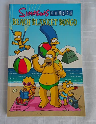 Book cover for Simpsons Comics Beach Blanket Bongo: A Comic Collection of Wild Adventures Featuring America's Favorite Family (Simpsons Comic Compilations) by Groening, Matt