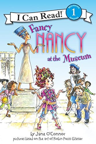 Book cover for Fancy Nancy at the Museum (I Can Read Level 1) by O'Connor, Jane