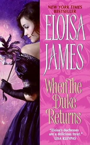 Book cover for When the Duke Returns (Desperate Duchesses, 4) by James, Eloisa